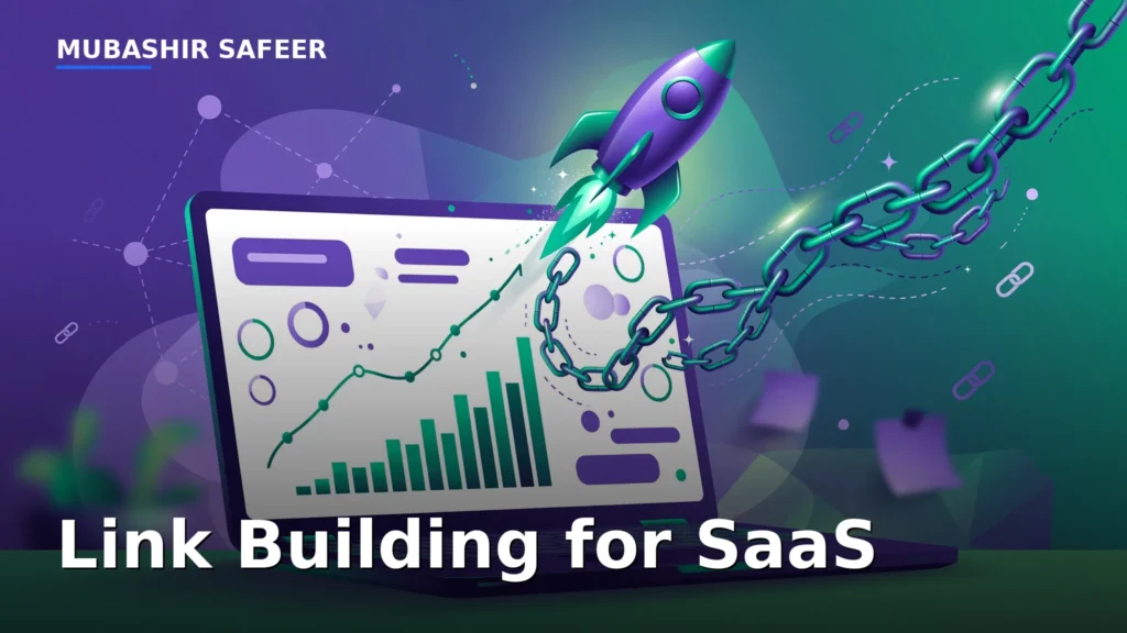 Link building for SaaS — Mubashir Safeer