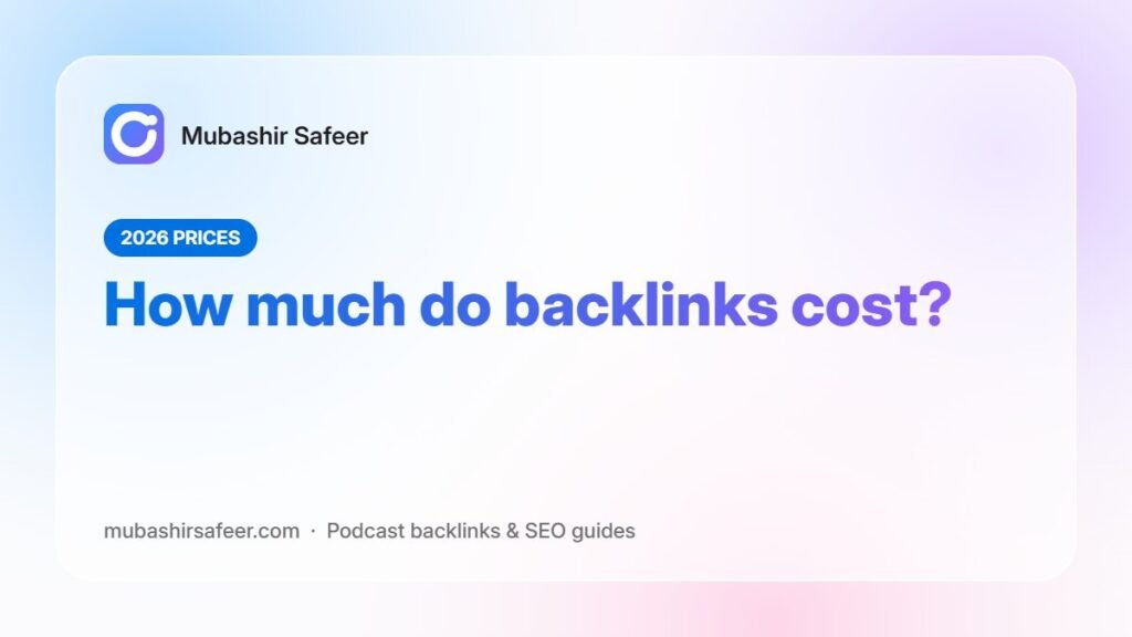 How much do backlinks cost? — Mubashir Safeer